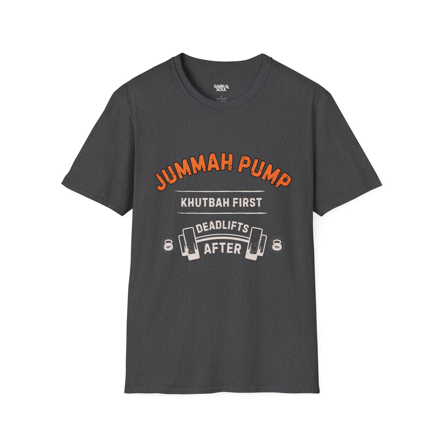 Unisex T-Shirt – Jummah Pump. Khutbah First. Deadlifts After.