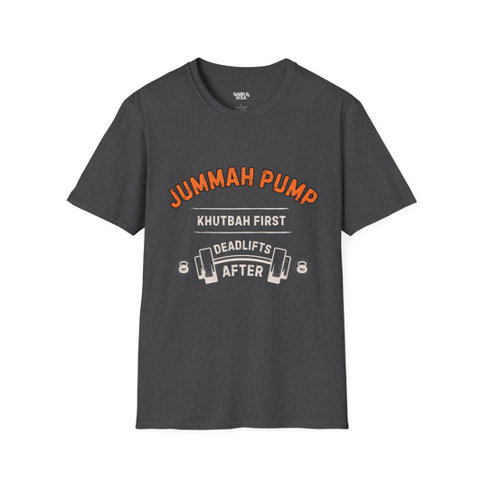 Unisex T-Shirt – Jummah Pump. Khutbah First. Deadlifts After.