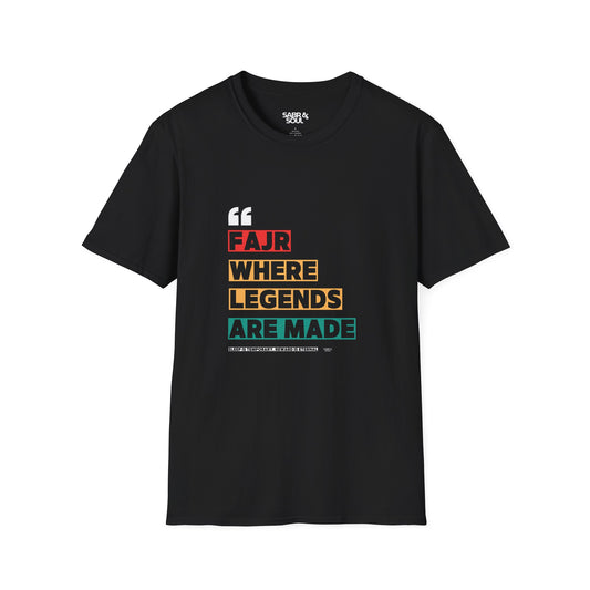 Unisex T-Shirt - Fajr Where Legends Are Made