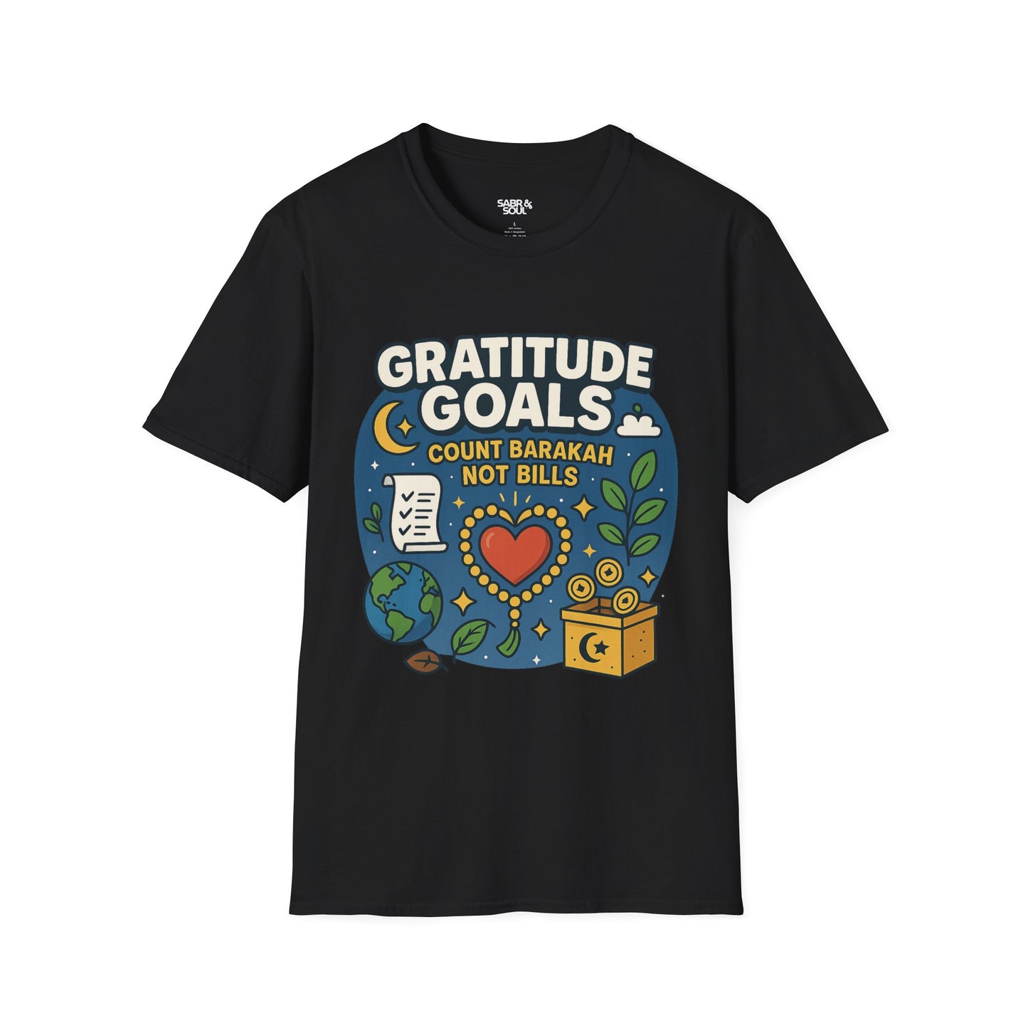 Unisex T-Shirt – Gratitude Goals. Count Blessings, Not Bills.