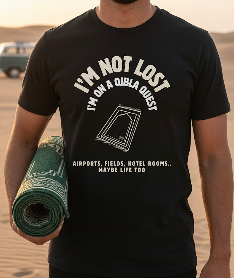 Unisex T-Shirt – I’m Not Lost. I’m on a Qibla Quest.