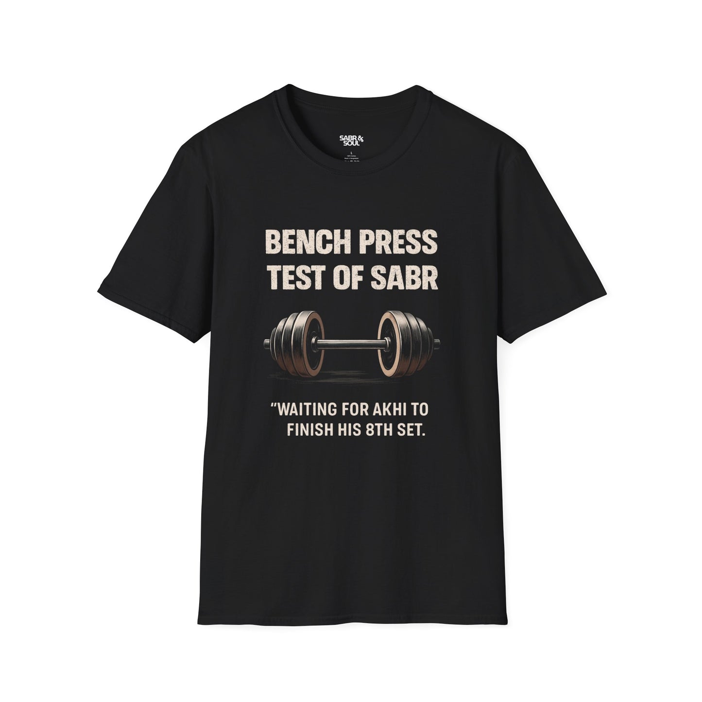 Unisex T-Shirt – Bench Press: The Real Test of Sabr