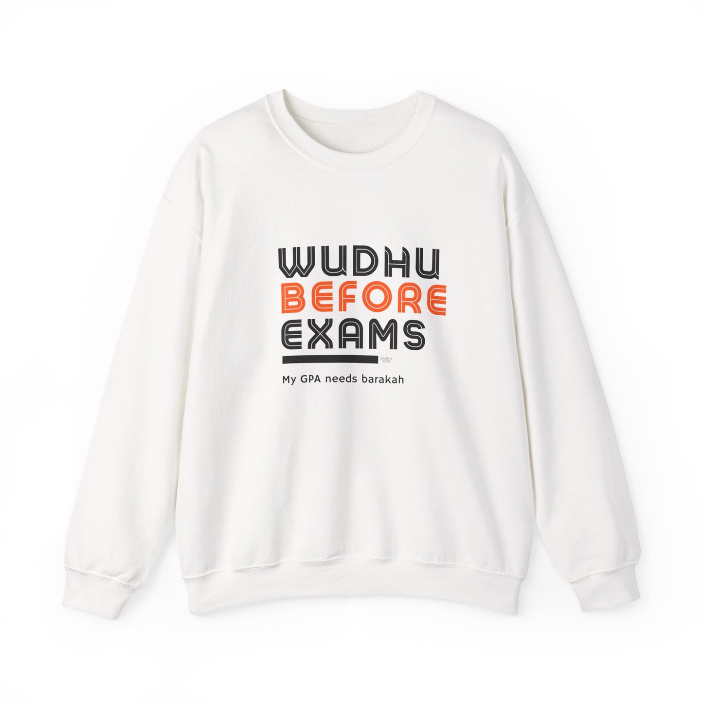 Crewneck Sweatshirt – Wudhu Before Exams (My GPA Needs Barakah)
